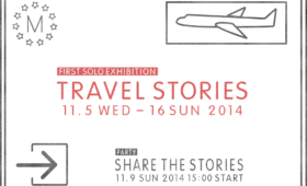 TRAVEL STORIES | FIRST SOLO EXHIBITION